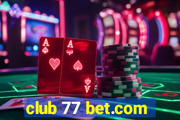 club 77 bet.com